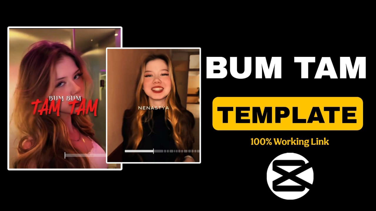 Bum Bum Tam Tam CapCut Template Link 2025